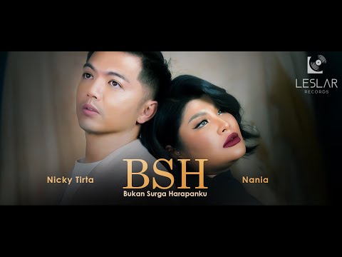 Nicky Tirta X Nania - Bukan Surga Harapanku (Official Music Video)