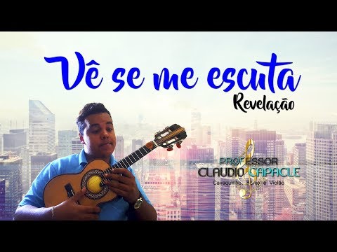 Vê Se Me Escuta - Grupo Revelação