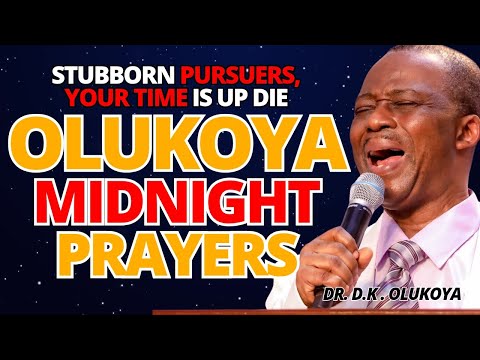 18th Aug Command Your Week Vigil- Stubborn Pursuers of my Life, Die. MIDNIGHT OLUKOYA PRAYERS #mfm