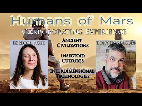 REBECCA ROSE & TONY RODRIGUES - Corroborating Experience on Mars ~ Dec 19 2022