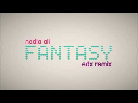 Nadia Ali - Fantasy (EDX Remix)