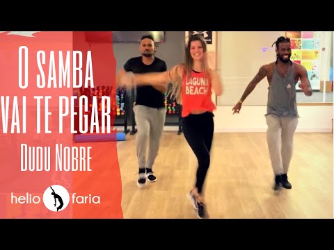 O Samba Vai Te Pegar - Dudu Nobre - Helio Faria, Shock & Mariana