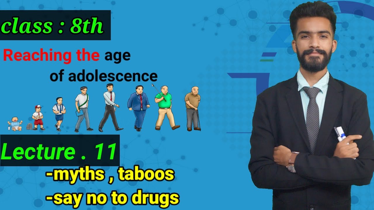 Class 8 science | chapter 10 | age of adolescence | myths and taboos | no to drugs lecture 11| NCERT