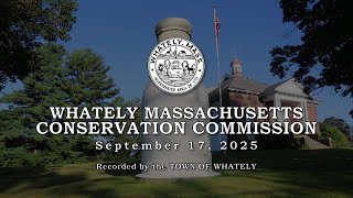 Whately Conservation Commission - September 17, 2025