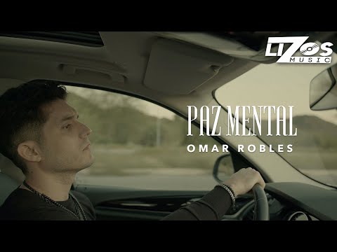 Omar Robles - Paz Mental (Video Lyric)