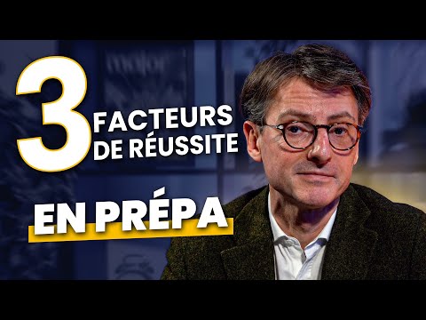 The 3 factors for success in preparatory classes (by Frédéric Munier)