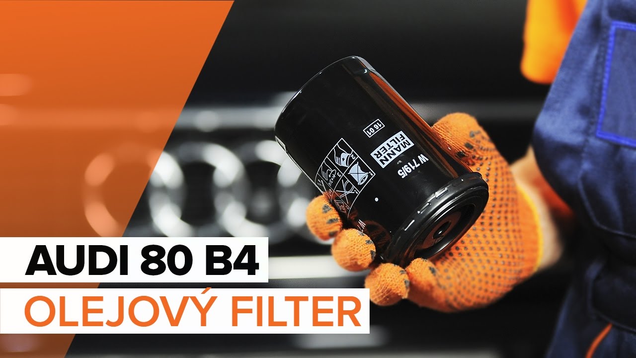Ako vymeniť motorové oleje a filtre na Audi 80 B4 – návod na výmenu