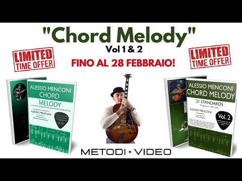"Chord Melody vol 1 & 2" | Offerta fino al 28 febbraio