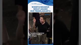 Video Wanita Ngamuk Adang Bus Trans Jakarta Gegara Mobilnya Disenggol, Bikin Penumpang Kesal