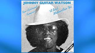 Johnny “Guitar” Watson - A Real Mother For Ya (Ben Liebrand Oldskool Mix) video