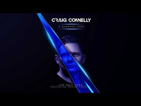 Craig Connelly feat. Karina Ramage - Life Half Lived