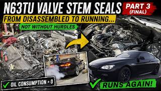 BMW N63TU Valve Stem Seals Part 3! Assembly and First Startup!