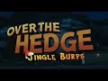 Over The Hedge Jingle Burps 2006