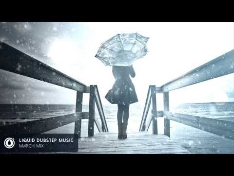 Liquid Dubstep Mix - March 2014