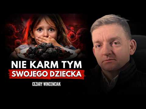 Co naprawdę jedzą twoje dzieci? Prawda o żywności. Cezary Wincenciak