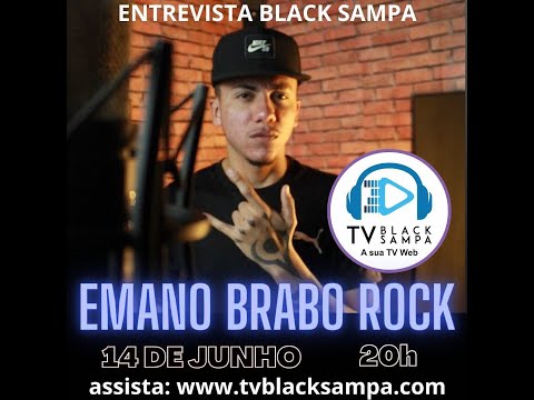 Entrevista Black Sampa Participação Emano Brabo Rock