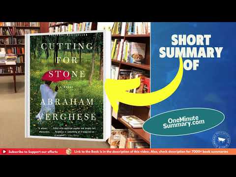 Summary of Cutting for Stone, by Abraham Verghese | Book Summaries | One Minute Summary