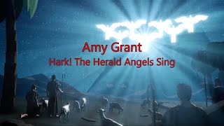 Hark! The Herald Angels Sing - Amy Grant (lyric video) HD
