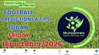FOOTBALL PREDICTIONS TODAY 16/10/2026 SOCCER PREDICTIONS |BETTING TIPS, #betting
