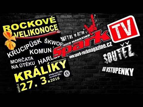 SPARK TV: SOUTĚŽ - 8x vstupenka na Rockové velikonoce