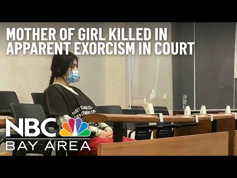 Mother of Girl Killed in Apparent Exorcism Faces Judge in San Jose