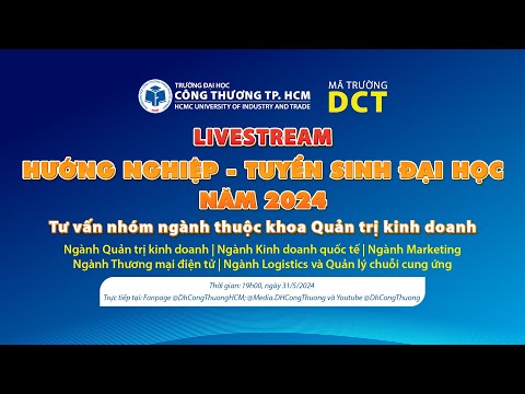 Hướng nghiệp - Tuyển sinh 2024 #6: Tư vấn nhóm ngành khoa Quản trị kinh doanh
