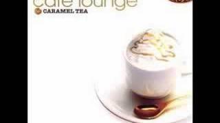 Cafe Lounge: Caramel Tea - Tristeza (Ben Human Remix)