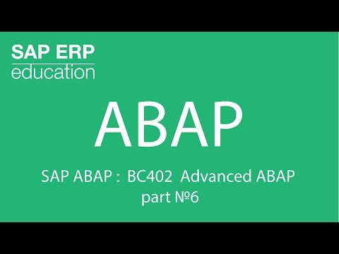 SAP ABAP :  BC402 Advanced ABAP part №6