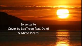 Io senza te