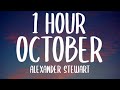 Alexander Stewart - october (1 HOUR/Lyrics)