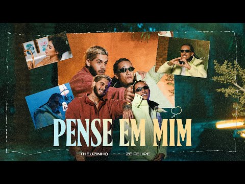 Theuzinho, Zé Felipe - Pense em Mim (Clipe Oficial)