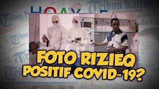 Hoax or Fact: Beredar Foto Habib Rizieq Shihab Terbaring di RS Diduga Tak Mau Tes Swab, Ini Faktanya