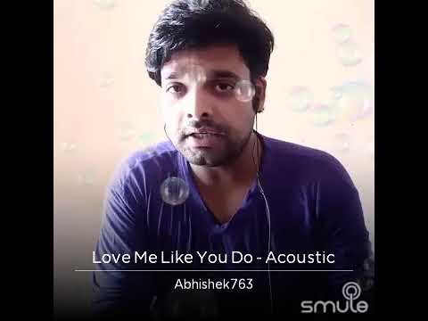 ABHISHEK SINGH BAIS Love like you do acostic cover