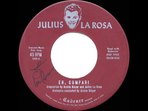 1953 HITS ARCHIVE: Eh, Cumpari - Julius La Rosa