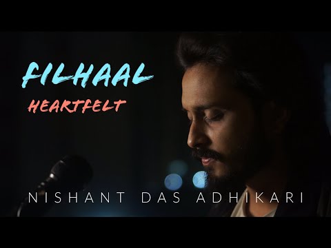 Nishant Das Adhikari Filhaal Cover