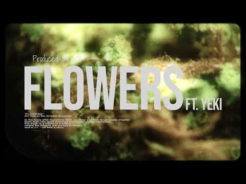 JustRaw - Flowers ft. Yeki (Produced by AOII) [Lyric Video]