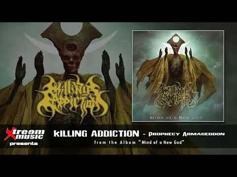 KILLING ADDICTION - Prophecy Armageddon [2021]