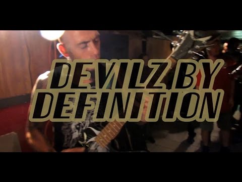 DEVILZ BY DEFINITION - (BONUS VIDEO) - LIVE @ THE DH