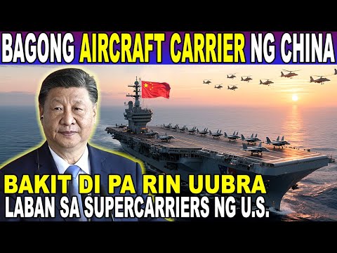 BAKIT HINDI pa rin UUBRA ang BAGONG Fujian Aircraft Carrier ng China sa U.S. Supercarriers?