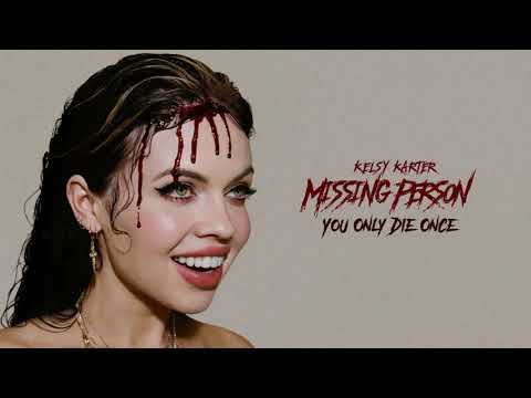 Kelsy Karter "You Only Die Once" (Official Audio)
