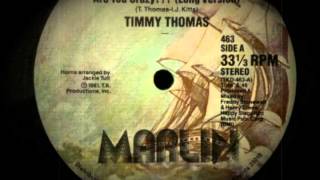 Timmy Thomas ‎– Are You Crazy???(Long Version)