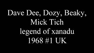 Download lagu Dave Dee, Dozy, Beaky, Mick Tich - legend of Xanadu 1968 #1 UK mp3 Download lagu Dave Dee, Dozy, Beaky, Mick Tich - legend of Xanadu 1968 #1 UK mp3