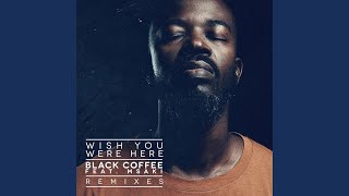 Wish You Were Here (Blond:ish Morning Remix Edit)