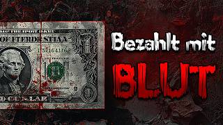 Creepypasta German - "Bezahlt mit Blut" // Albtraumarchiv