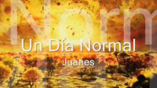 un dia normal - juanes (letra/lyrics)