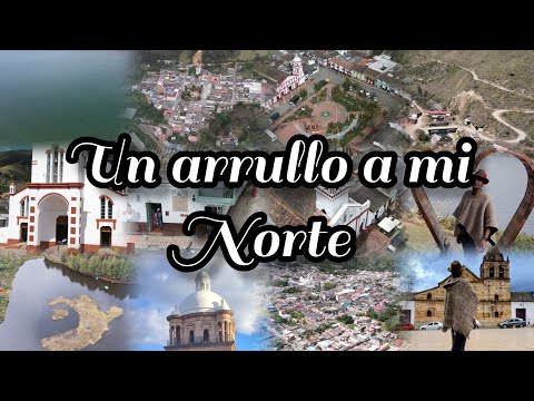 Un arrullo a mi norte la canción al departamento más hermoso de Colombia 
