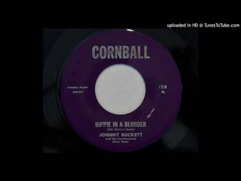 Johnny Buckett and His Cumberland River Boys - Hippie In A Blunder (Cornball 128)