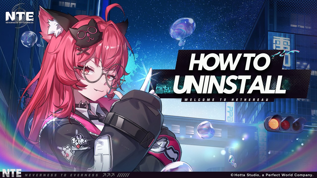 How To Completely Uninstall NTE Neverness to Everness On PC - Tutorial