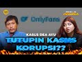 DEA AYU LEBIH NGERTI HUKUM DIBANDING KUKUH I MINTA DIGAMPAR WAWANCARA EPS 41