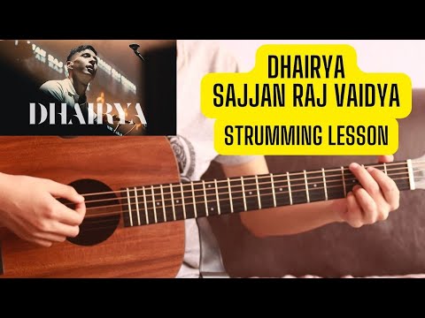 Dhairya - Sajjan Raj Vaidya | Guitar Lesson | Easy Chords